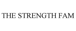 THE STRENGTH FAM trademark