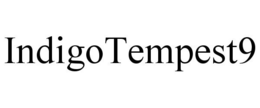INDIGOTEMPEST9 trademark