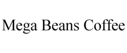 MEGA BEANS COFFEE trademark