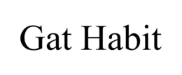 GAT HABIT trademark