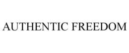 AUTHENTIC FREEDOM trademark