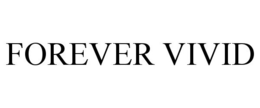 FOREVER VIVID trademark