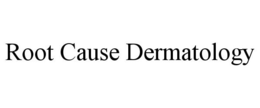 ROOT CAUSE DERMATOLOGY trademark
