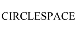 CIRCLESPACE trademark