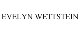 EVELYN WETTSTEIN trademark