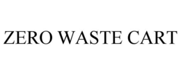 ZERO WASTE CART trademark