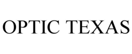 OPTIC TEXAS trademark