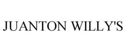 JUANTON WILLY'S trademark