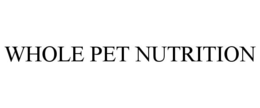 WHOLE PET NUTRITION trademark