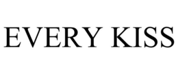 EVERY KISS trademark