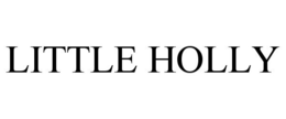 LITTLE HOLLY trademark