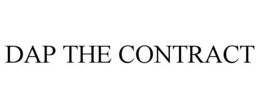 DAP THE CONTRACT trademark