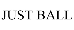 JUST BALL trademark