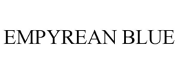 EMPYREAN BLUE trademark