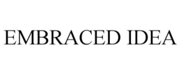 EMBRACED IDEA trademark