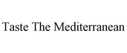 TASTE THE MEDITERRANEAN trademark