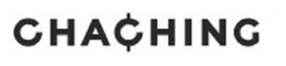 CHACHING trademark