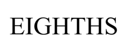 EIGHTHS trademark