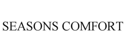 SEASONS COMFORT trademark