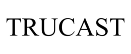 TRUCAST trademark