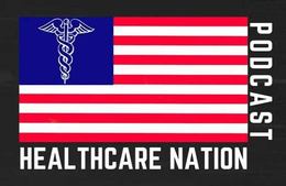 HEALTHCARE NATION PODCAST trademark