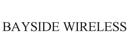 BAYSIDE WIRELESS trademark