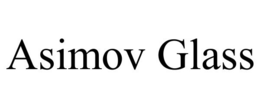ASIMOV GLASS trademark