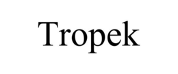 TROPEK trademark