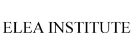 ELEA INSTITUTE trademark