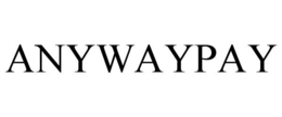 ANYWAYPAY trademark