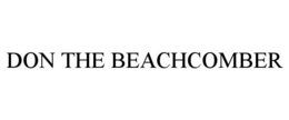DON THE BEACHCOMBER trademark