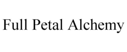 FULL PETAL ALCHEMY trademark