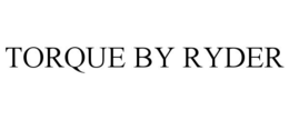 TORQUE BY RYDER trademark