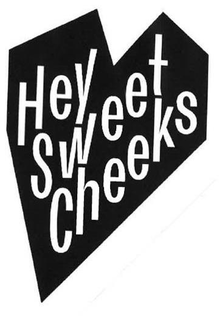 HEY SWEET CHEEKS trademark