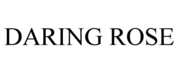 DARING ROSE trademark
