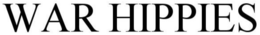 WAR HIPPIES trademark
