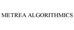 METREA ALGORITHMICS trademark