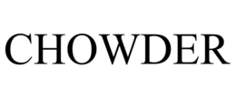 CHOWDER trademark