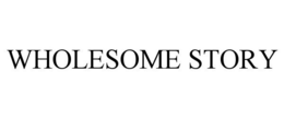 WHOLESOME STORY trademark