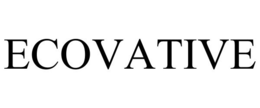 ECOVATIVE trademark