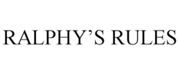 RALPHY'S RULES trademark