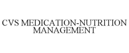 CVS MEDICATION-NUTRITION MANAGEMENT trademark