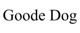 GOODE DOG trademark