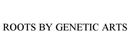 ROOTS BY GENETIC ARTS trademark