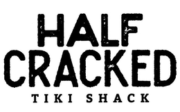 HALF CRACKED TIKI SHACK trademark