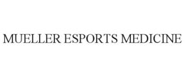 MUELLER ESPORTS MEDICINE trademark