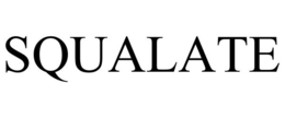 SQUALATE trademark