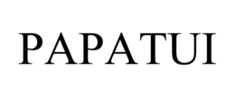 PAPATUI trademark