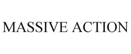 MASSIVE ACTION trademark