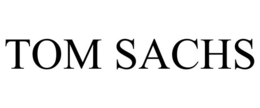 TOM SACHS trademark